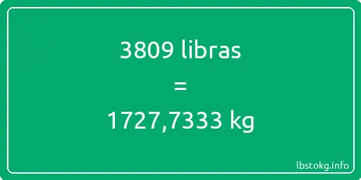 3809 libras en kg - 3809 libras en kilogramos