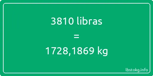 3810 libras en kg - 3810 libras en kilogramos