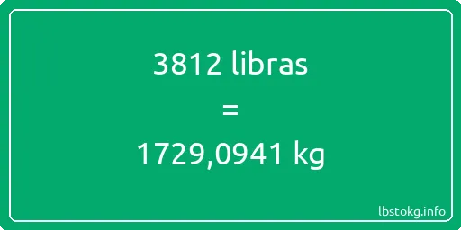 3812 libras en kg - 3812 libras en kilogramos