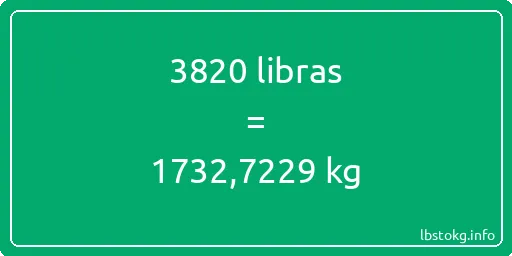 3820 libras en kg - 3820 libras en kilogramos