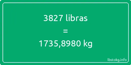 3827 libras en kg - 3827 libras en kilogramos