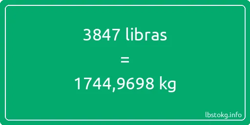 3847 libras en kg - 3847 libras en kilogramos