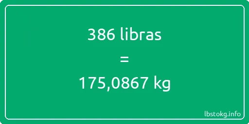 386 libras en kg - 386 libras en kilogramos