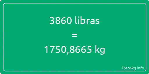 3860 libras en kg - 3860 libras en kilogramos