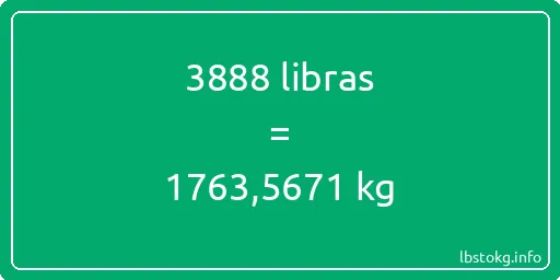 3888 libras en kg - 3888 libras en kilogramos