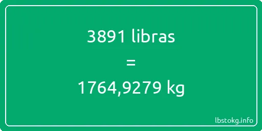 3891 libras en kg - 3891 libras en kilogramos