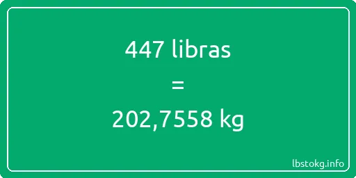 447 libras en kg - 447 libras en kilogramos