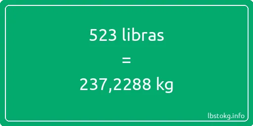 523 libras en kg - 523 libras en kilogramos