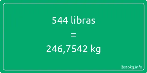 544 libras en kg - 544 libras en kilogramos