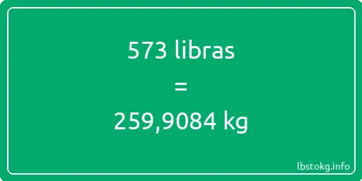 573 libras en kg - 573 libras en kilogramos