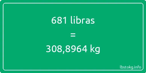 681 libras en kg - 681 libras en kilogramos