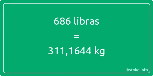 686 libras en kg - 686 libras en kilogramos