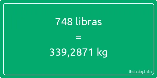 748 libras en kg - 748 libras en kilogramos