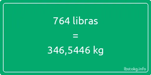 764 libras en kg - 764 libras en kilogramos