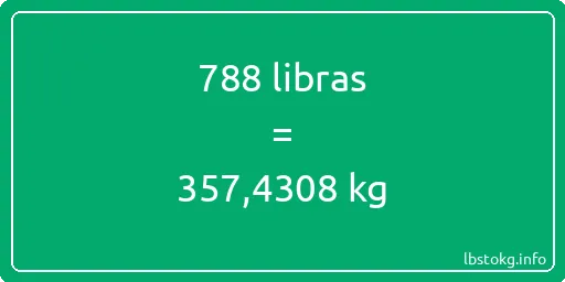 788 libras en kg - 788 libras en kilogramos