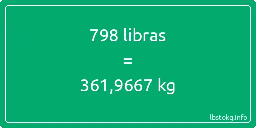 798 libras en kg - 798 libras en kilogramos