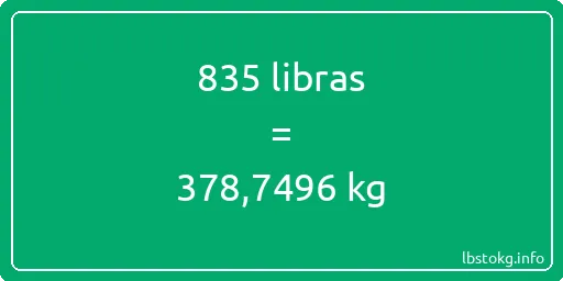 835 libras en kg - 835 libras en kilogramos