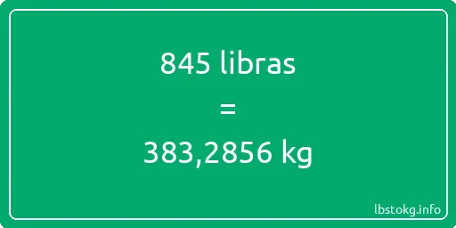 845 libras en kg - 845 libras en kilogramos