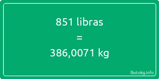 851 libras en kg - 851 libras en kilogramos