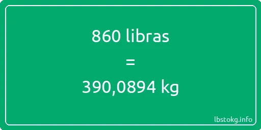 860 libras en kg - 860 libras en kilogramos