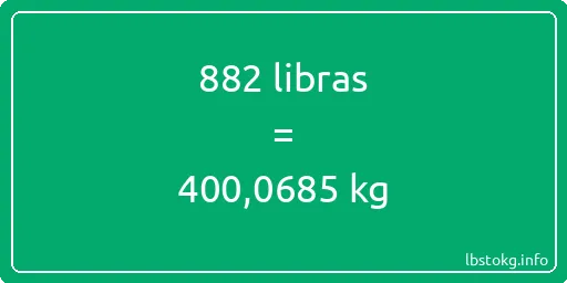 882 libras en kg - 882 libras en kilogramos