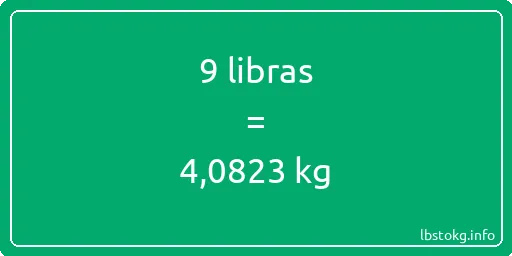 9 libras en kg - 9 libras en kilogramos