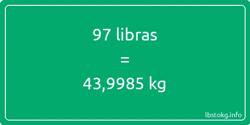 97 libras en kg - 97 libras en kilogramos