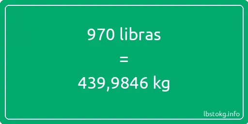 970 libras en kg - 970 libras en kilogramos