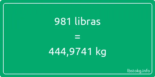 981 libras en kg - 981 libras en kilogramos