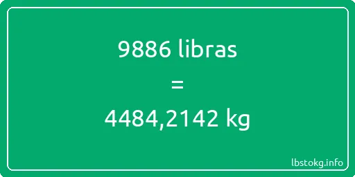 9886 libras en kg - 9886 libras en kilogramos