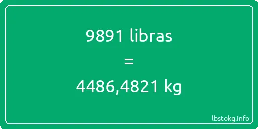 9891 libras en kg - 9891 libras en kilogramos