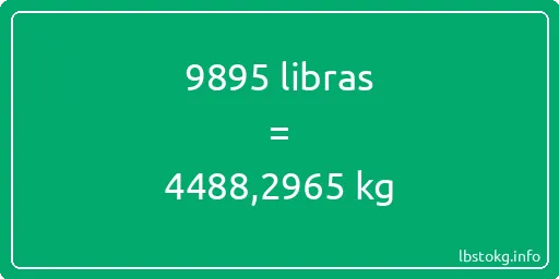 9895 libras en kg - 9895 libras en kilogramos