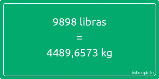 9898 libras en kg - 9898 libras en kilogramos