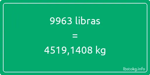 9963 libras en kg - 9963 libras en kilogramos