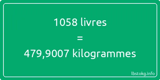 1058 lbs à kg - 1058 livres aux kilogrammes