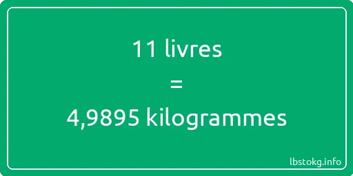 11 lbs à kg - 11 livres aux kilogrammes