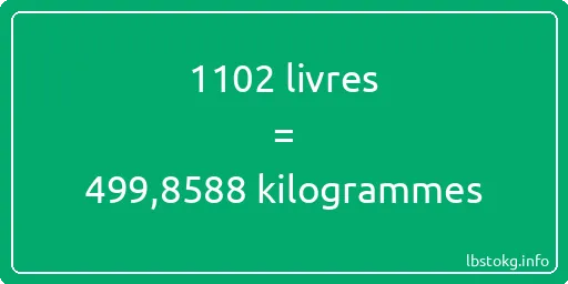 1102 lbs à kg - 1102 livres aux kilogrammes