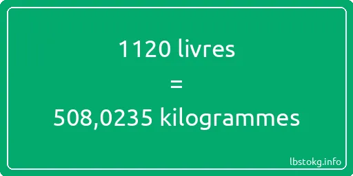 1120 lbs à kg - 1120 livres aux kilogrammes