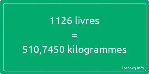 1126 lbs à kg - 1126 livres aux kilogrammes