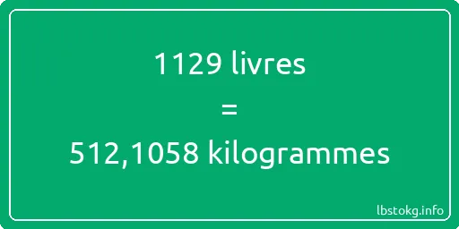 1129 lbs à kg - 1129 livres aux kilogrammes