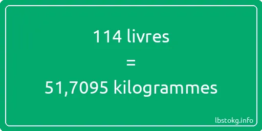 114 lbs à kg - 114 livres aux kilogrammes