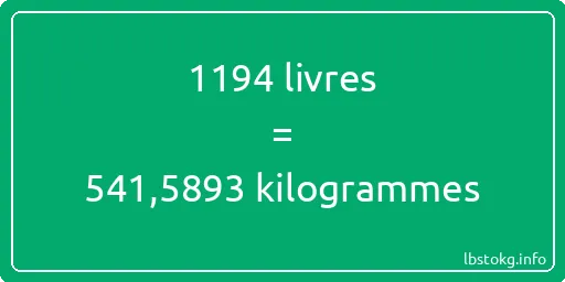 1194 lbs à kg - 1194 livres aux kilogrammes