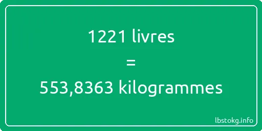 1221 lbs à kg - 1221 livres aux kilogrammes