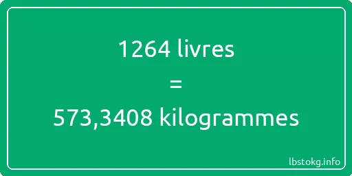 1264 lbs à kg - 1264 livres aux kilogrammes