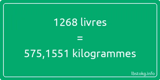 1268 lbs à kg - 1268 livres aux kilogrammes