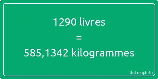 1290 lbs à kg - 1290 livres aux kilogrammes