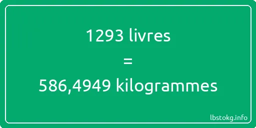 1293 lbs à kg - 1293 livres aux kilogrammes