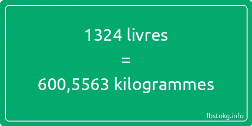 1324 lbs à kg - 1324 livres aux kilogrammes