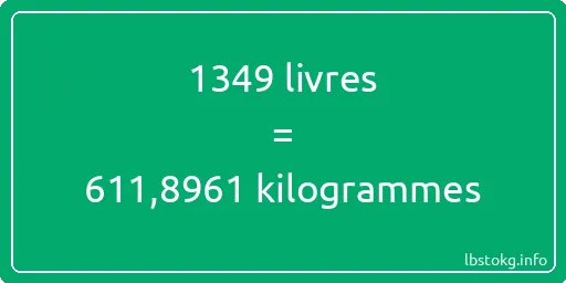 1349 lbs à kg - 1349 livres aux kilogrammes