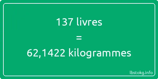 137 lbs à kg - 137 livres aux kilogrammes